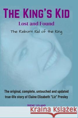 The King's Kid: Lost and Found Irene Leland 9781736506226