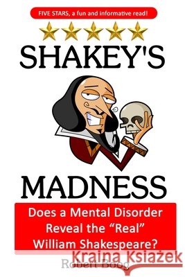 Shakey's Madness Robert Boog 9781736512104