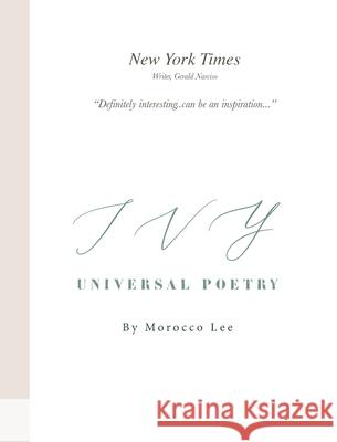 Universal Poetry: Ivy Morocco Lee 9781736512401 Mlw