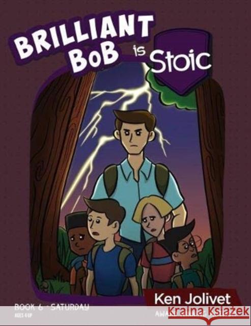 Brilliant Bob is Stoic Kenneth T. Jolivet 9781736513958 Kenneth T Jolivet