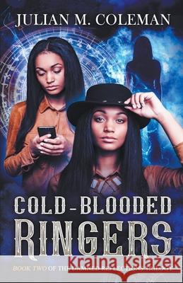 Cold-Blooded Ringers Julian M. Coleman 9781736515112 Julian M. Coleman