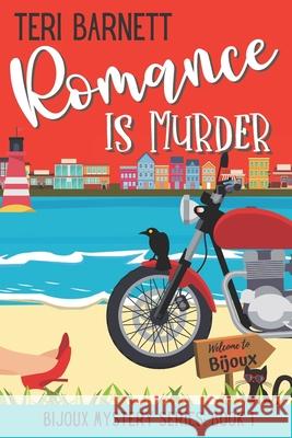 Romance is Murder Teri Barnett 9781736541302 Lucky Crow Press