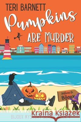 Pumpkins are Murder Teri Barnett 9781736541340 Lucky Crow Press