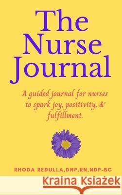 The Nurse Journal Rhoda Redulla 9781736546017