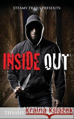 Inside Out Tiffany Christina Lewis 9781736555231