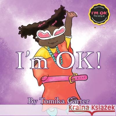 I'm Ok Tomika Carter 9781736555811 Robert Thomas Publishing