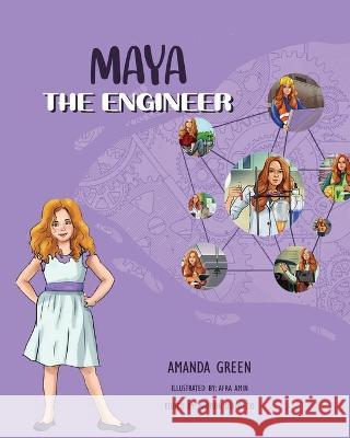 Maya the Engineer Amanda Green 9781736559963 Yes She Can LLC