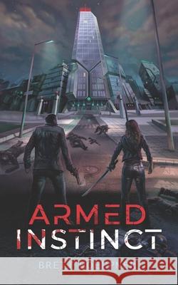 Armed Instinct Brett Hoeppner 9781736565704 Brett Hoeppner