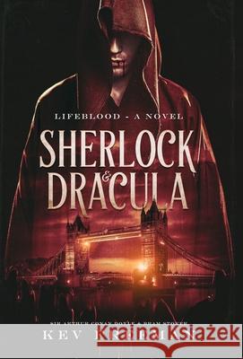 Sherlock & Dracula: Lifeblood Freeman, Kev 9781736570951 Undercover