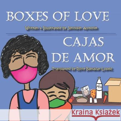 Boxes of Love Rony Baltazar-Lopez Jennifer Antonik 9781736573341
