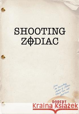 Shooting Zodiac Robert Graysmith 9781736580059 Monkey's Paw Publishing, Inc.