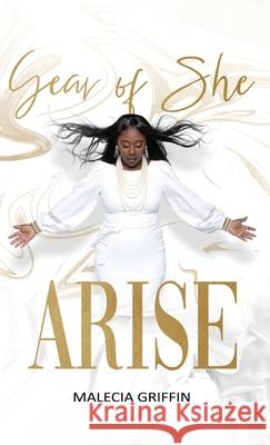 Year of She Arise Malecia L. Griffin 9781736605011 Gold Leaf Supreme LLC