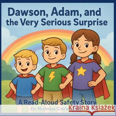 Dawson, Adam, and the Very Serious Surprise Nicholas Cooley 9781736606940