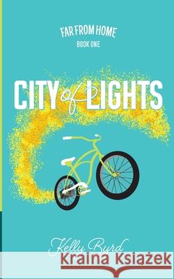 City of Lights Kelly Byrd 9781736617427