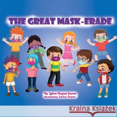 The Great Mask-Erade Lubna Jawad 9781736640050