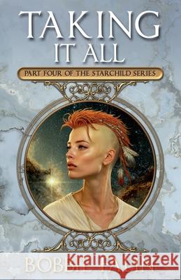 Taking It All Bobbie Falin 9781736642221