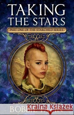 Taking the Stars Bobbie Falin 9781736642238