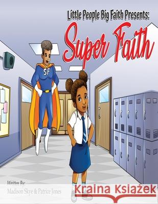 Super Faith Patrice Jones Madison Skye 9781736642702