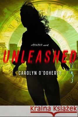 Unleashed Carolyn O'Doherty 9781736662823 Grant Park Press