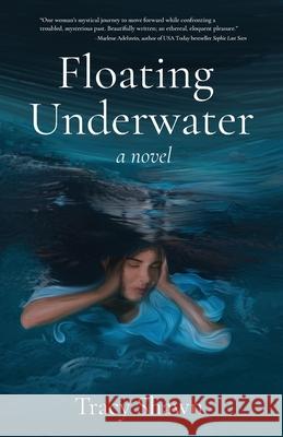 Floating Underwater Tracy Shawn 9781736664902 Turbulent Muse Publishing