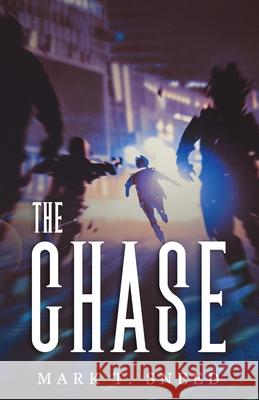 The Chase Mark T Sneed 9781736669839 Abm Publications Inc.