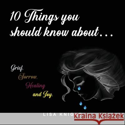 10 Things You Should Know About Lisa Knight 9781736672273