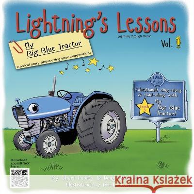 Lightning\'s Lessons: My Big Blue Tractor Shari Puorto 9781736680049 Little Lightning Productions