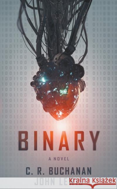 Binary C R Buchanan John Lewis  9781736680209 C. R. Buchanan