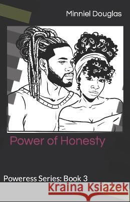 Power of Honesty: Poweress Series: Book 3 Minniel Douglas   9781736687468 Peace, Beloved