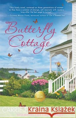 Butterfly Cottage Carrie Fancett Pagels 9781736687505 Hearts Overcoming Press