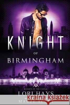 Knight of Birmingham Lori Hays Marze Scott 9781736690109