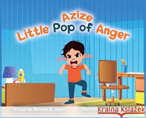 AZIZE Little Pop of Anger Rizwana E Khadija Maryam Hend Hegazi 9781736694411