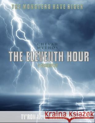 The Eleventh Hour: A Chevah Mythos Story Ty'ron W. C., II Robinson 9781736698495 Dark Titan Entertainment