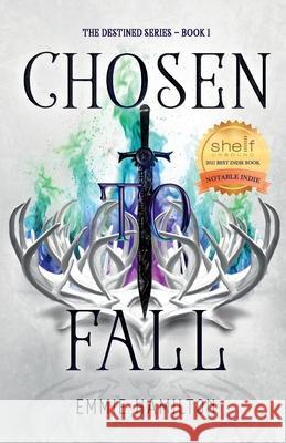 Chosen to Fall Emmie Hamilton 9781736699409 Innulum Press