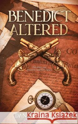 Benedict Altered Daniel Pelfrey 9781736700686 Palfreyman Publishing