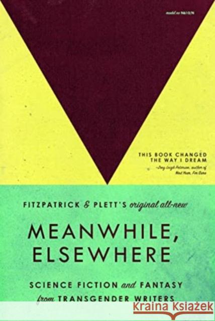 Meanwhile, Elsewhere: Science Fiction and Fantasy From Transgender Writers  9781736716809 Littlepuss Press