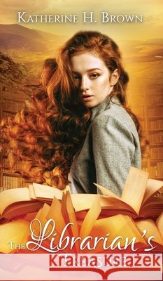 The Librarian's Treasure Katherine Brown 9781736718360