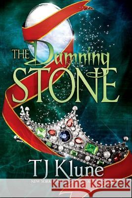 The Damning Stone Tj Klune 9781736718698 Boatk Books