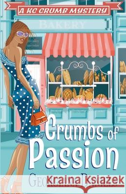 Crumbs of Passion Georgiana Daniels 9781736725009