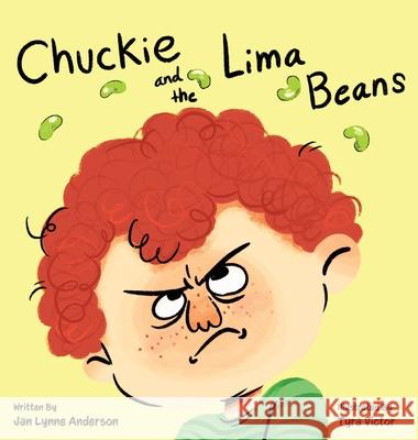 Chuckie and the Lima Beans Jan Anderson Tyra Victor 9781736735435