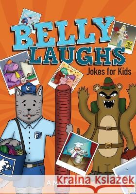 Belly Laughs: Jokes for Kids Amir Yaz Bobby Steele 9781736736401 Belly Laughs