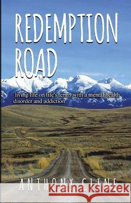 Redemption Road Anthony Cline 9781736737507 Redemption Road