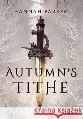 Autumn's Tithe Hannah Parker 9781736741412 Counterpoise Press