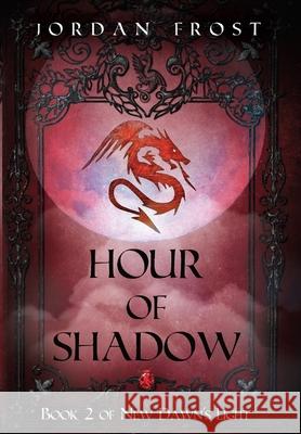 Hour of Shadow Jordan Frost 9781736761526 Davena Clover
