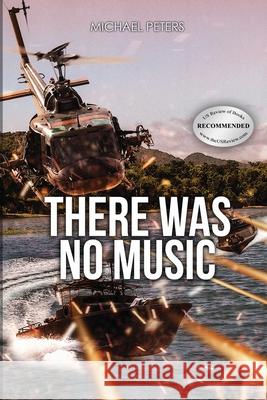 There Was No Music Michael J. Peters 9781736763889