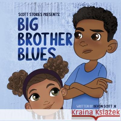 Big Brother Blues Devon, Jr. Scott Morgan Jennings Kim Green 9781736765333