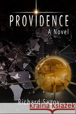 Providence Richard Sezov 9781736765715 Richard Sezov