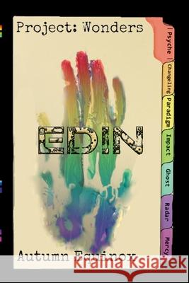 Project: Wonders: EDIN Autumn Equinox Ezra Komo 9781736774854 C. Mykel Thompson