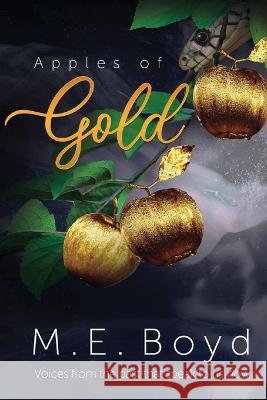 Apples of Gold Mary E. Boyd 9781736777381 Bethesda Communications Group