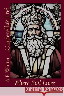 Where Evil Lives A. F. Winter 9781736779323 Tkoic Publishing